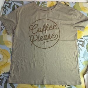 LIQUIDATION SALE ! Coffee Please Tee | Size Small
